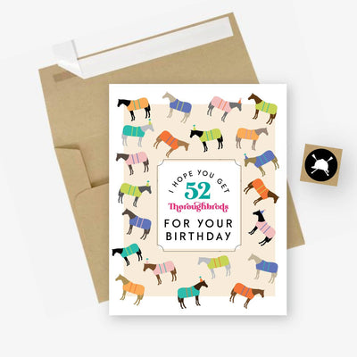 52 Thoroughbreds Birthday Card - Two Hearts Equine Boutique